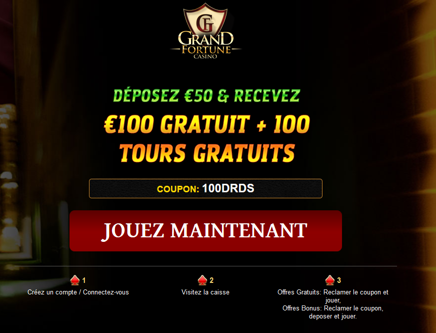 Grand Fortune | FR | Cash Bandits | 200% Bonus | 100 Free spins Grand Fortune | FR | Cash Bandits | 200% Bonus | 100 Free spins